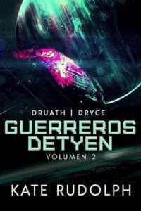 druath y dryce guerreros detyen 02 kate rudolph starr huntress