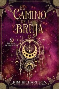 el camino de la bruja las brujas de nueva york 06 kim richardson