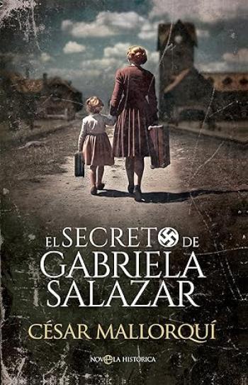 el secreto de gabriela salazar cesar mallorqui
