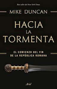 hacia la tormenta mike duncan