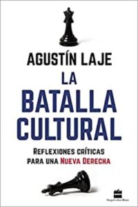 la batalla cultural reflexiones criticas para una nueva derecha