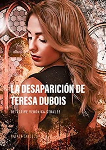 La desaparición de Teresa Dubois: Detective Verónica Strauss