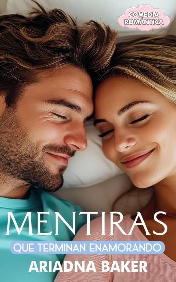 Mentiras que terminan enamorando