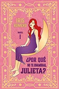 por que no te enamoras julieta parte i