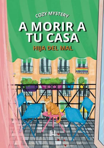 A morir a tu casa