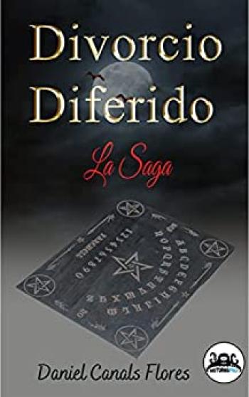 Divorcio Diferido: La Saga