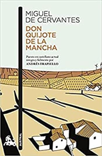 don quijote de la mancha puesto en castellano actual integra y fielmente por andres trapiello