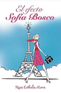 El efecto Sofía Bosco 3 el efecto sofia bosco rosa esthela mora