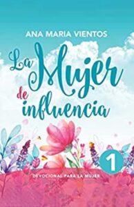 La Mujer de Influencia 2 la mujer de influencia devocional cristiano para mujeres libro cristiano para mujeres