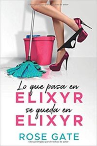 lo que pasa en elixyr se queda en elixyr rose gate