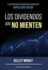 los dividendos aun no mienten la estrategia de inversion creada por geraldine weiss