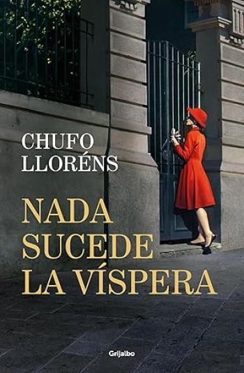 Nada sucede la víspera