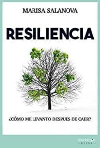 resiliencia como me levanto despues de caer marisa salanova