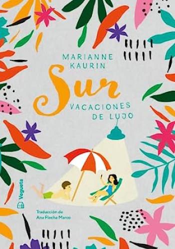 Sur: Vacaciones de lujo