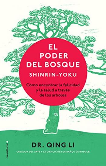 el poder del bosque shinrin dr qing li
