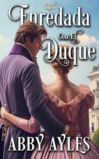 Enredada con el Duque