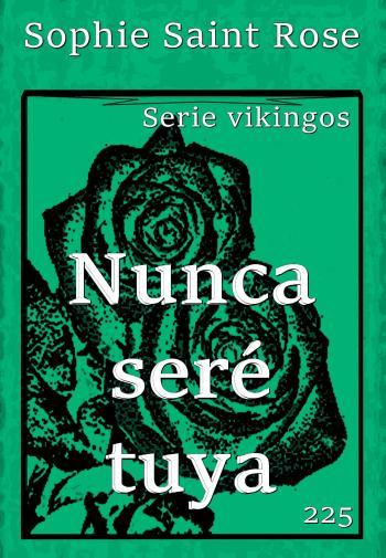 nunca sere tuya sophie saint rose