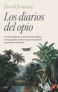 Los diarios del opio 3 Los diarios del opio