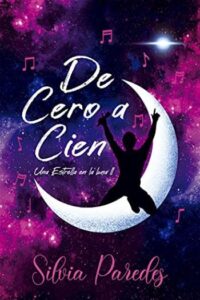 De cero a cien 1 de cero a cien una estrella en la luna 2 silvia paredes