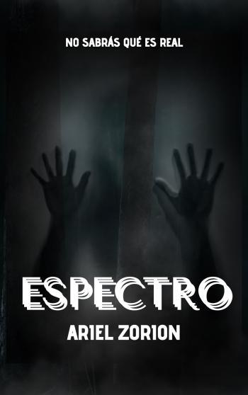 Espectro: No sabrás qué es real
