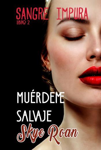 Muérdeme Salvaje