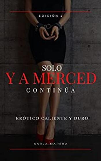 Solo y a merced #02
