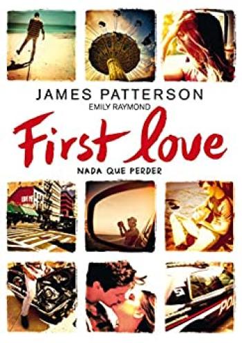 First Love: Nada que perder