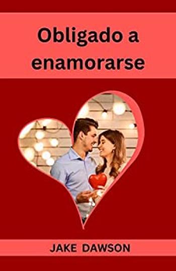 Obligado a enamorarse