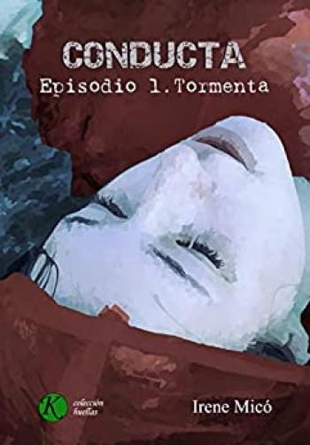 Conducta: Episodio 1. Tormenta