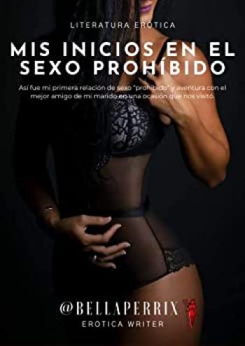 Mis inicios en el sexo prohibido