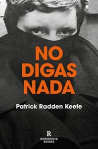 No digas nada 3 no digas nada patrick radden keefe