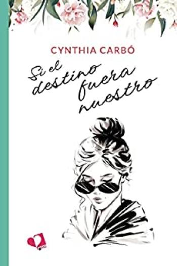 Si el destino fuera nuestro
