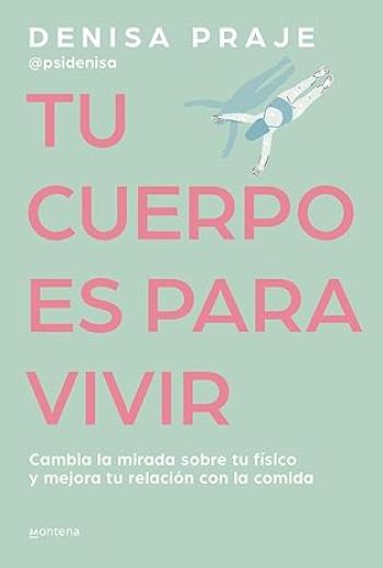 Tu cuerpo es para vivir