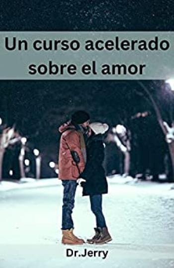 Un curso acelerado sobre el amor