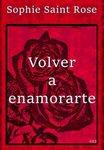 volver a enamorarte sophie saint rose