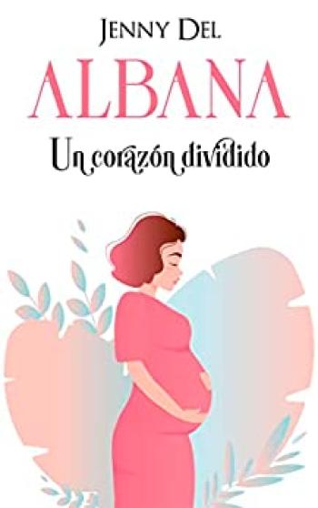 Albana: Un corazón dividido