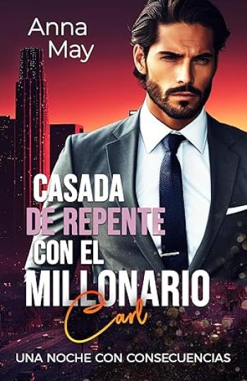 Casada de repente con el millonario