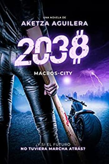 «Macros-City»: 2038
