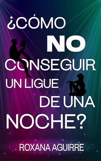 ¿Cómo no conseguir un ligue de una noche?