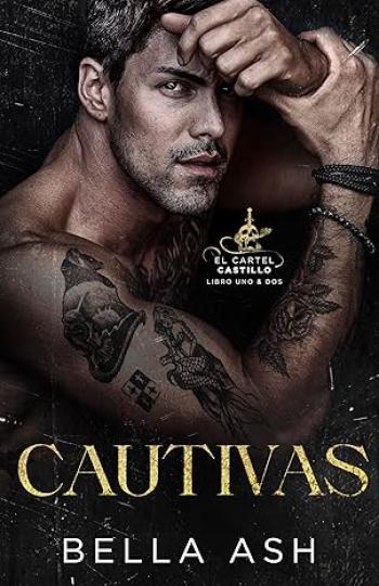 Cautivas: El cartel Castillo. Libros #01 y #02