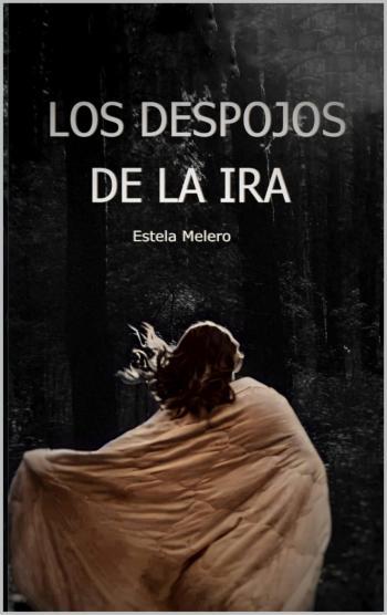 Los despojos de la ira