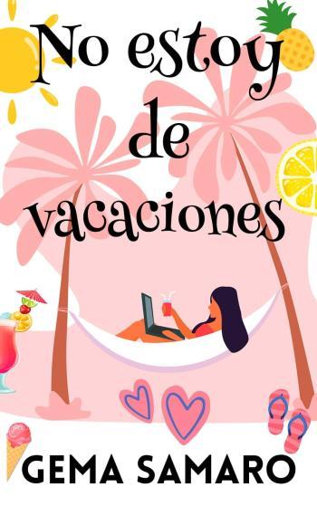 No estoy de vacaciones