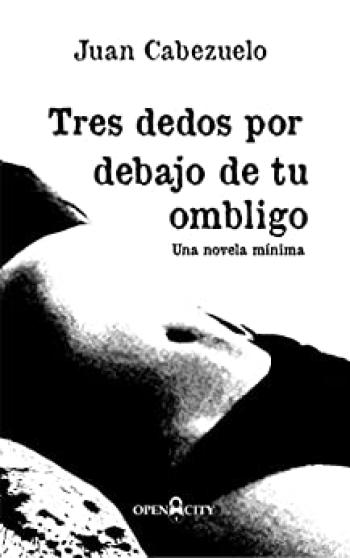 Tres dedos por debajo de tu ombligo