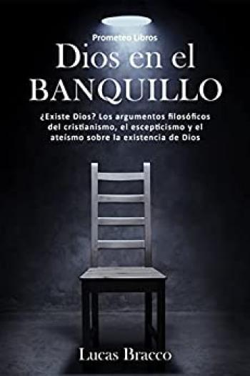 Dios en el banquillo: ¿Existe Dios?