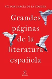 grandes paginas de la literatura espanola victor garcia de la concha