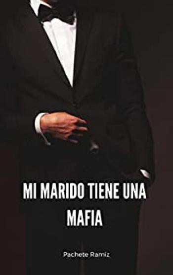 Mi marido tiene una mafia