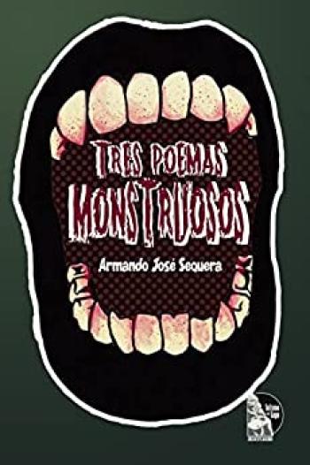 Tres poemas monstruosos