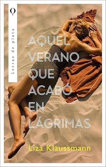 Aquel verano que acabó en lágrimas