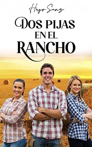 Dos pijas en el rancho
