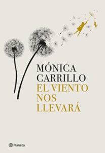 el viento nos llevara monica carrillo